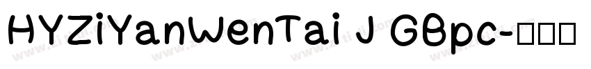HYZiYanWenTai J GBpc字体转换
